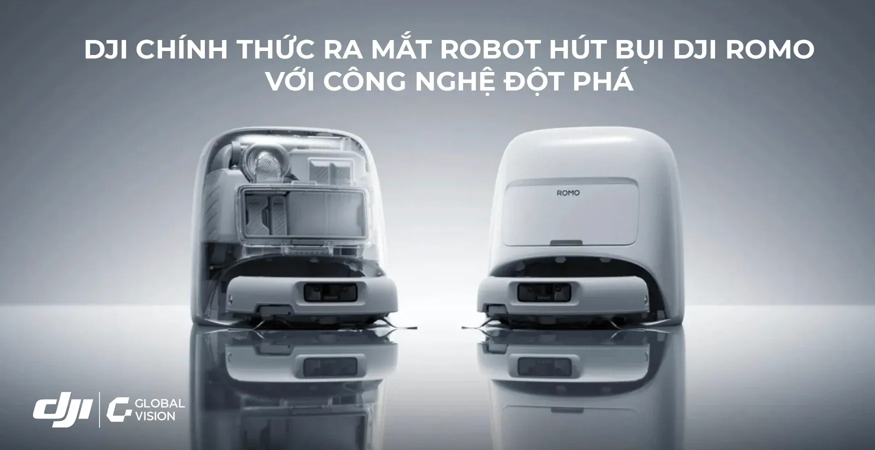 Robo Hút Hụi Lau Nhà DJI ROMO