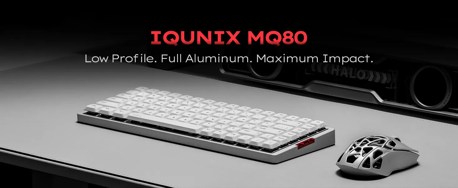 Bàn Phím Cơ IQUNIX MQ80 Low Profile Aluminum