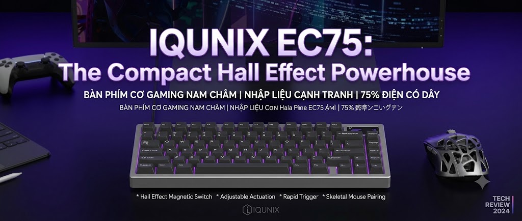Đánh Giá Bàn Phím Cơ Gaming IQUNIX EC75