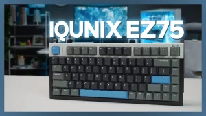 Review IQUNIX EZ75 Hall Effect Magnetic X Ultra - Bàn Phím Cơ Gaming Cao Cấp
